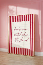 love's never wasted when its shared striped wall art Pink Vintage Art Print