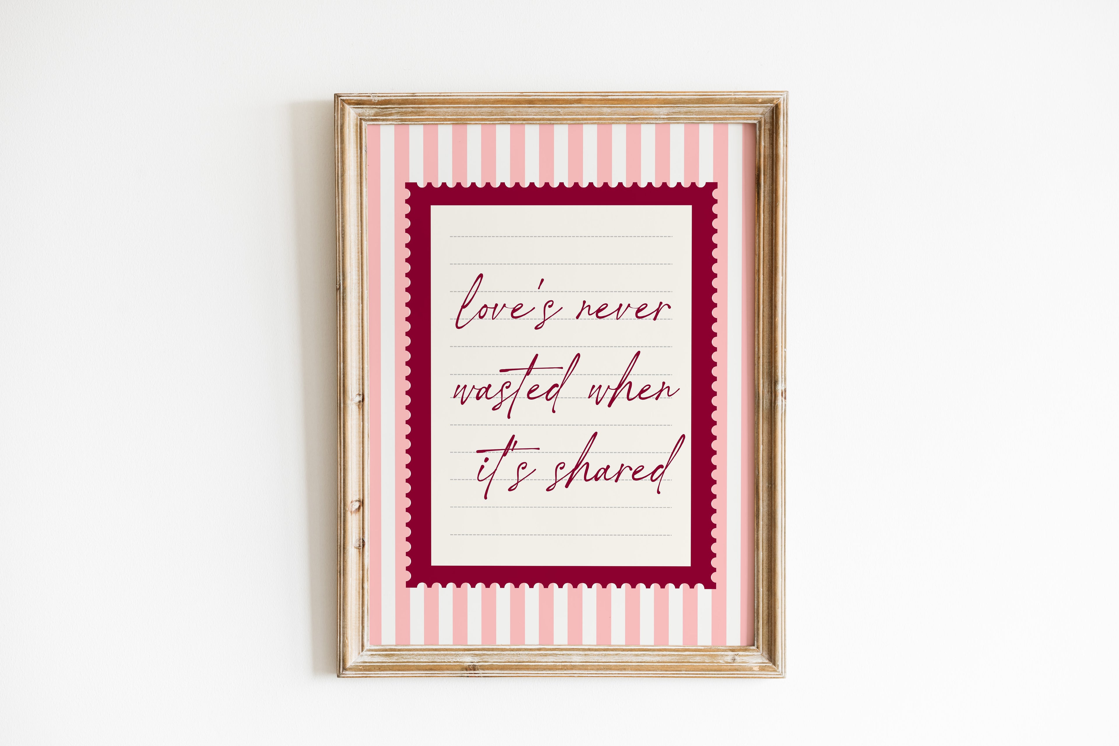 love's never wasted when its shared striped wall art Pink Vintage Art Print