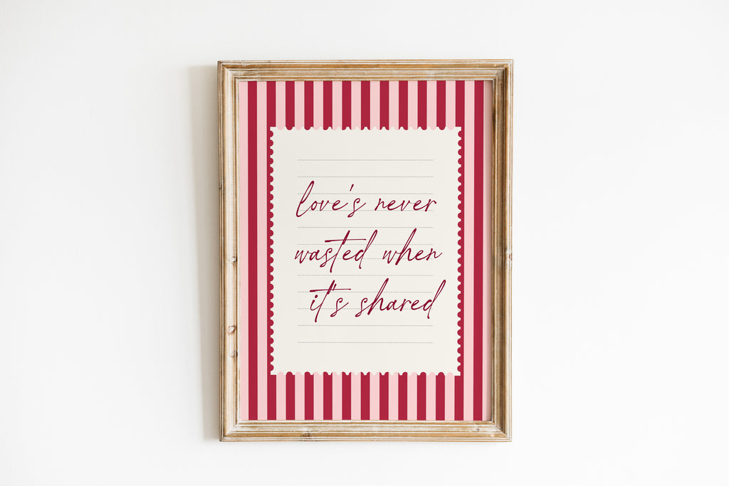 love's never wasted when its shared striped wall art Pink Vintage Art Print