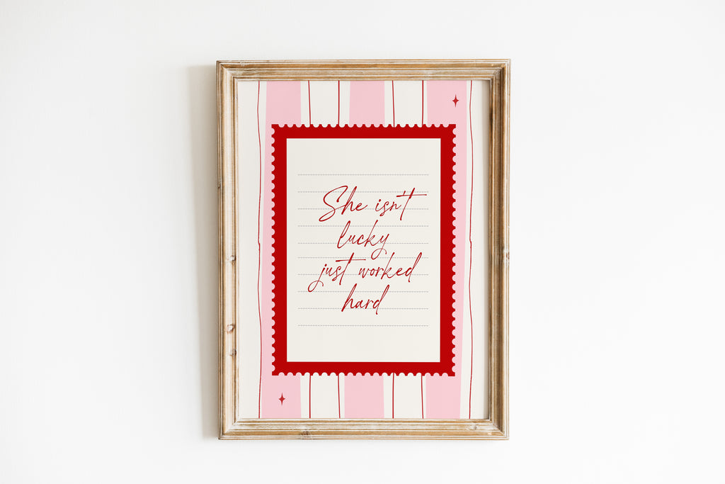 She isn't lucky just worked hard Pink Vintage Art Print