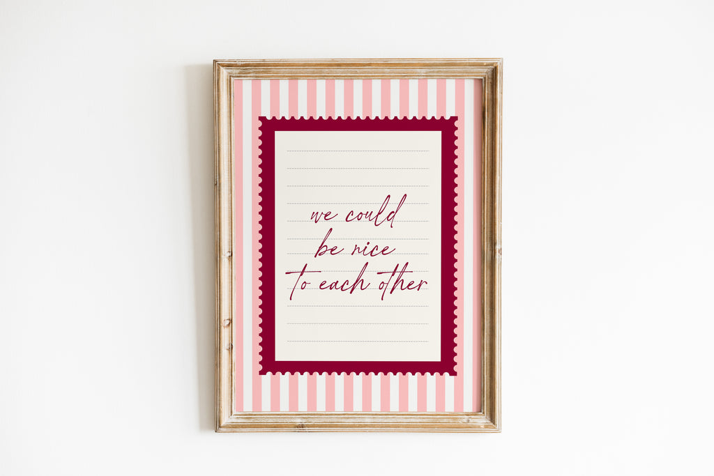 We could be nice to each other striped wall art Pink Vintage Art Print