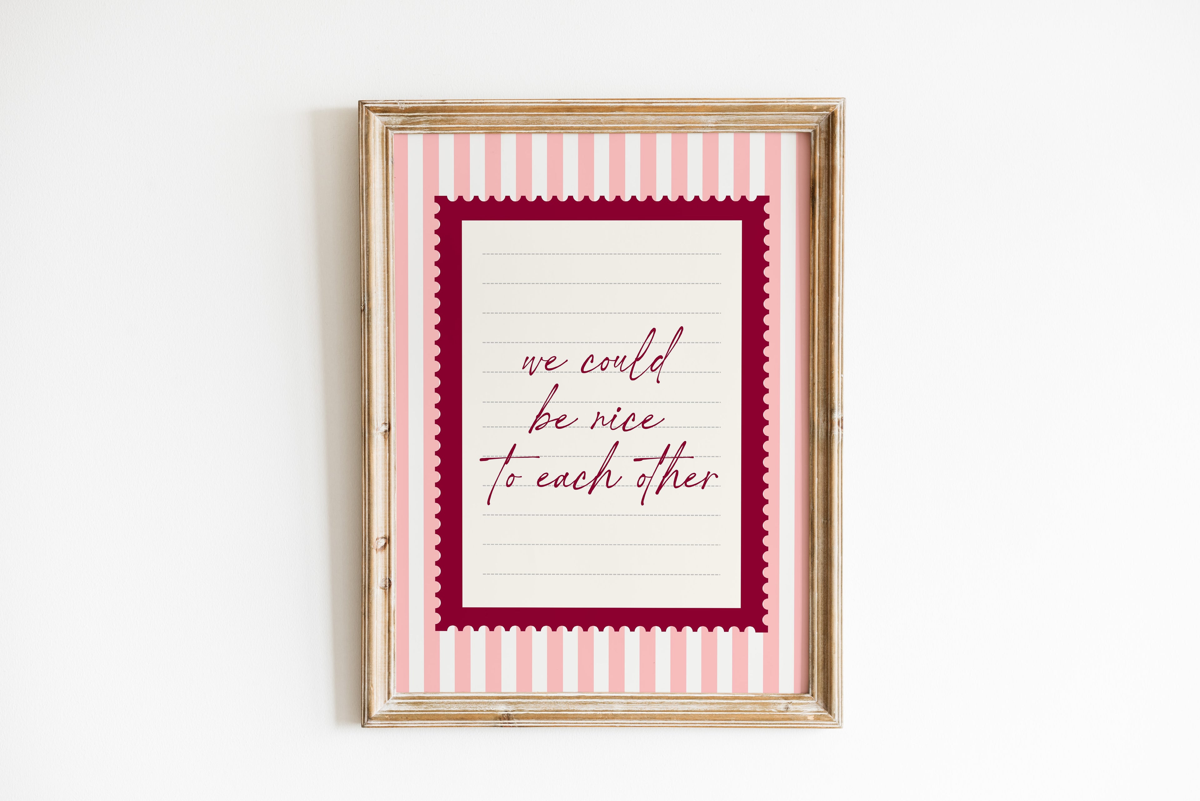 We could be nice to each other striped wall art Pink Vintage Art Print