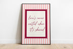love's never wasted when its shared striped wall art Pink Vintage Art Print