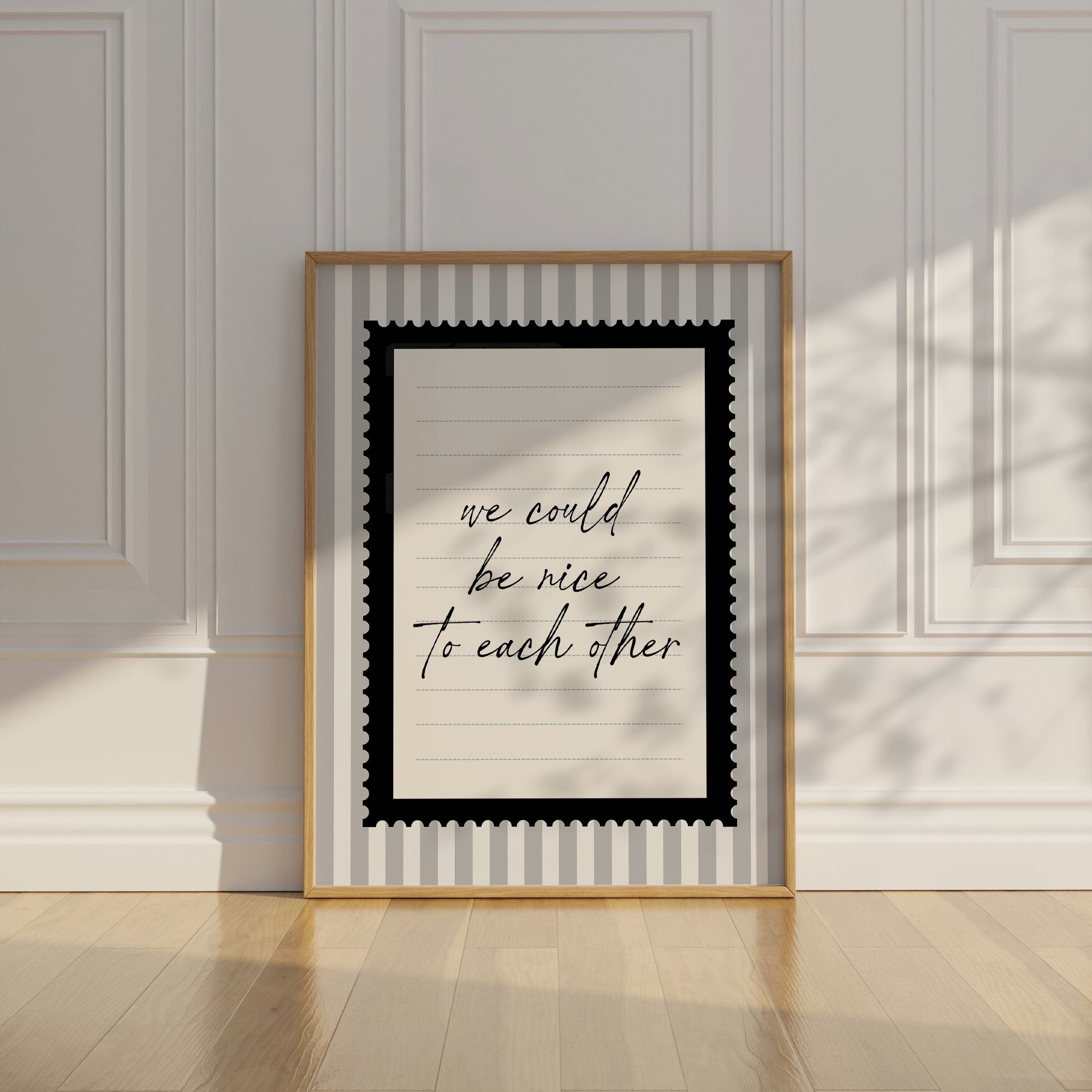 We could be nice to each other striped Black and White Vintage Art Print